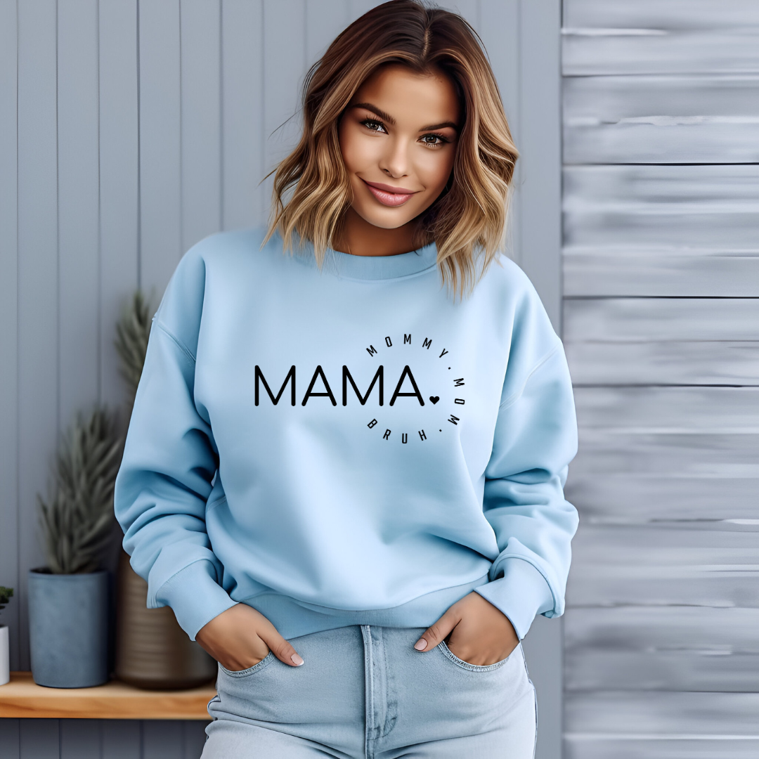 Crewneck Sweatshirt - Mama * Mommy * Mom * Bruh